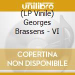 (LP Vinile) Georges Brassens - VI vinile