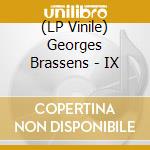 (LP Vinile) Georges Brassens - IX lp vinile di Brassens, Georges