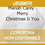 Mariah Carey - Merry Christmas Ii You cd musicale di Mariah Carey