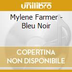 Mylene Farmer - Bleu Noir cd