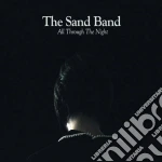 Sand Band (The) - All Through The Night cd