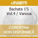 Bachata 1'S Vol.4 / Various cd