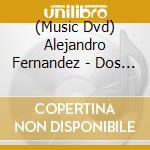 (Music Dvd) Alejandro Fernandez - Dos Mundos Revolucion cd