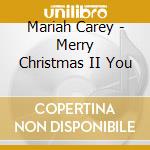 Mariah Carey - Merry Christmas II You cd musicale di Mariah Carey