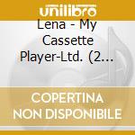Lena - My Cassette Player-Ltd. (2 Cd) cd
