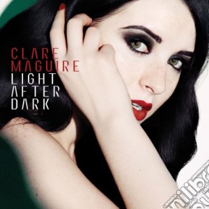 Clare Maguire - Light After Dark cd musicale di Clare Maguire