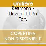 Reamonn - Eleven-Ltd.Pur Edit. cd