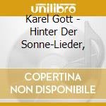 Karel Gott - Hinter Der Sonne-Lieder, cd