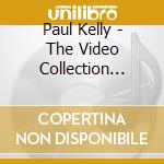 Paul Kelly - The Video Collection 1985-2008 cd