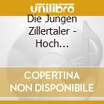 Die Jungen Zillertaler - Hoch Hinaus...(mit Der Maus) cd
