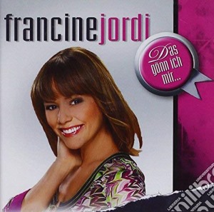 Francine Jordi - Das Goenn Ich Mir cd musicale di Jordi,Francine