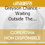 Greyson Chance - Waiting Outside The Lines (5 Cd)