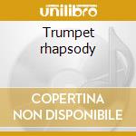 Trumpet rhapsody cd