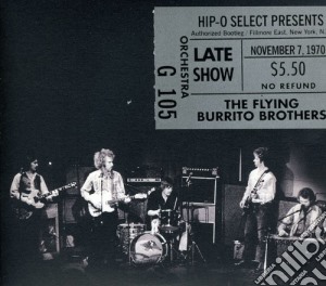 Flying Burrito Brothers - Authorized Bootleg: Fillmore East Ny Ny Late Show cd musicale di FLYING BURRITO BROTH