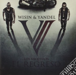 Wisin & Yandel - Los Vaqueros, El Regreso cd musicale di Wisin & yandel
