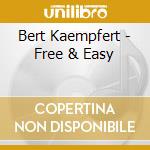 Bert Kaempfert - Free & Easy cd