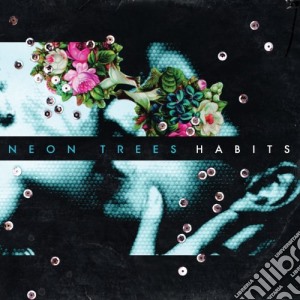 Neon Trees - Habits cd musicale di Neon Trees