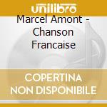 Marcel Amont - Chanson Francaise cd