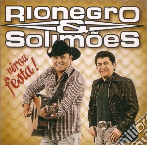 Rionegro And Solimoes - Rionegro & Solimoes:virou Festa cd musicale di Rionegro And Solimoes