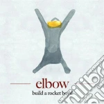 Elbow - Build A Rocket Boys! cd