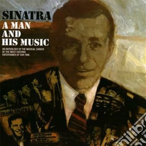 Frank Sinatra - A Man And His Music (2 Cd) cd musicale di Frank Sinatra