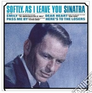 Frank Sinatra - Softly, As I Leave You cd musicale di Frank Sinatra