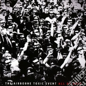 Airborne Toxic Event (The) - All At Once cd musicale di AIRBORNE TOXIC EVENT