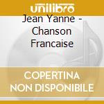 Jean Yanne - Chanson Francaise cd musicale di Jean Yanne