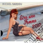 Michel Sardou - Etre Une Femme 2010 (Digipack) cd