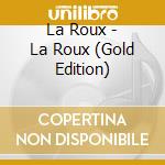 La Roux - La Roux (Gold Edition) cd
