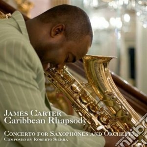 James Carter - Caribbean Rhapsody cd musicale di James Carter