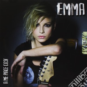 Emma - A Me Piace Cosi' cd musicale di EMMA