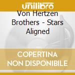 Von Hertzen Brothers - Stars Aligned cd