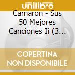 Camaron - Sus 50 Mejores Canciones Ii (3 Cd) cd