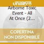 Airborne Toxic Event - All At Once (2 Cd) cd