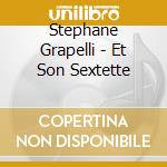 Stephane Grapelli - Et Son Sextette cd musicale di Stephane Grapelli