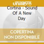 Cortina - Sound Of A New Day cd