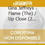 Gina Jeffreys - Flame (The) / Up Close (2 Cd) cd
