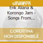 Erik Aliana & Korongo Jam - Songs From Badissa cd