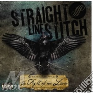 Straight Line Stitch - Fight Of Our Lives cd musicale di STRAIGHT LINE STITCH