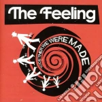 Feeling (The) - Together We Were Made cd