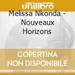 Melissa Nkonda - Nouveaux Horizons cd