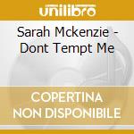 Sarah Mckenzie - Dont Tempt Me cd