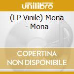 (LP Vinile) Mona - Mona lp vinile di Mona