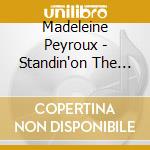 Madeleine Peyroux - Standin'on The Rooftop cd musicale di Madeleine Peyroux