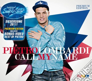Lombardi,Pietro - Call My Name (Premium) cd musicale di Lombardi,Pietro