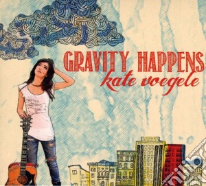 Kate Voegele - Gravity Happens cd musicale di Kate Voegele