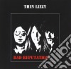 Thin Lizzy - Bad Reputation cd