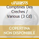 Comptines Des Creches / Various (3 Cd) cd musicale