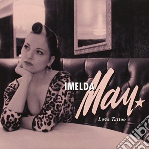 Imelda May - Love Tattoo cd musicale di Imelda May